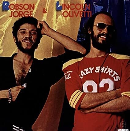 Robson Jorge & Lincoln Olivetti "Robson Jorge & Lincoln Olivetti"