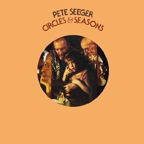 Pete Seeger &quot;Circles &amp; Seasons&quot; EX+ 1979
