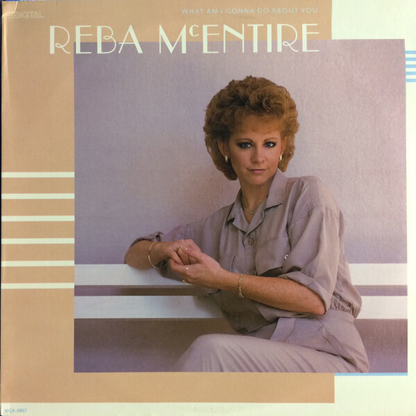 Reba McEntire &quot;What Am I Gonna Do About You&quot; NM 1986