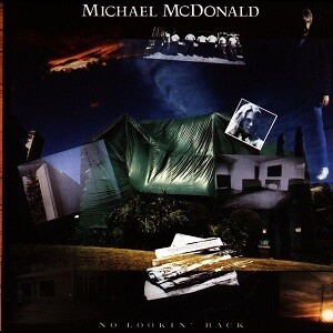 Michael McDonald &quot;No Lookin&#39; Back&quot; NM- 1985