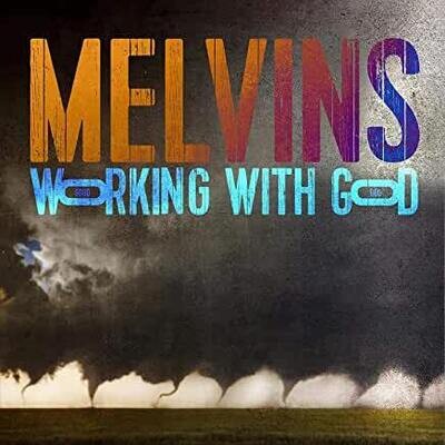 Melvins "Working With God"