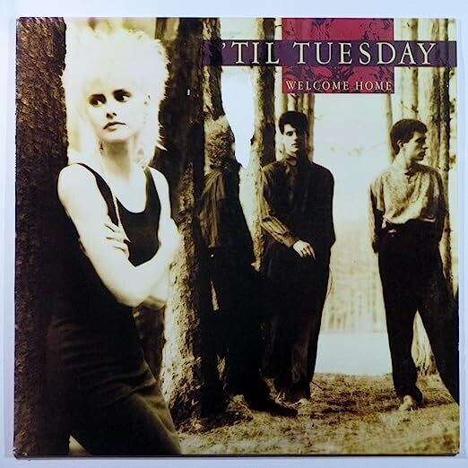 Til Tuesday &quot;Welcome Home&quot; NM- 1986