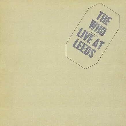 The Who &quot;Live At Leeds&quot; NM- 1980