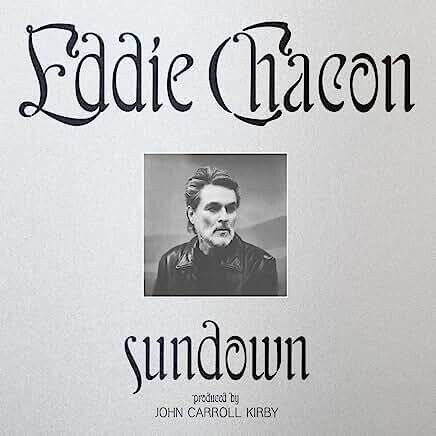 Eddie Chacon "Sundown"