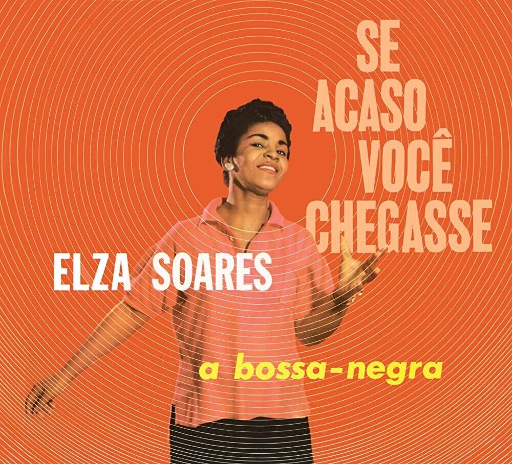 Elza Soares "Se Acaso Você Chegasse"