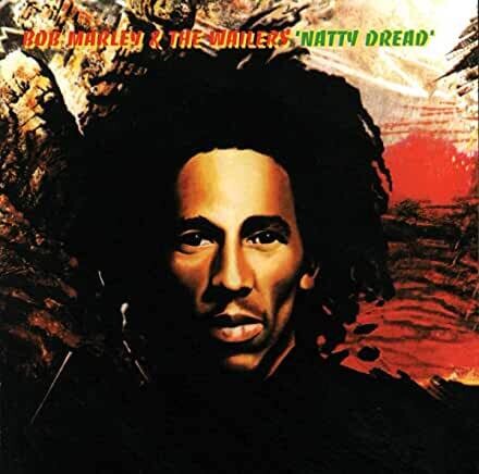 Bob Marley &amp; The Wailers &quot;Natty Dread&quot;