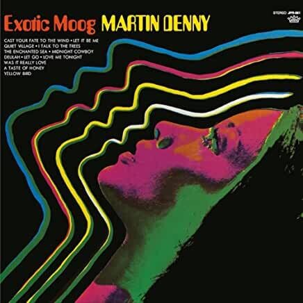 Martin Denny &quot;Exotic Moog&quot; 