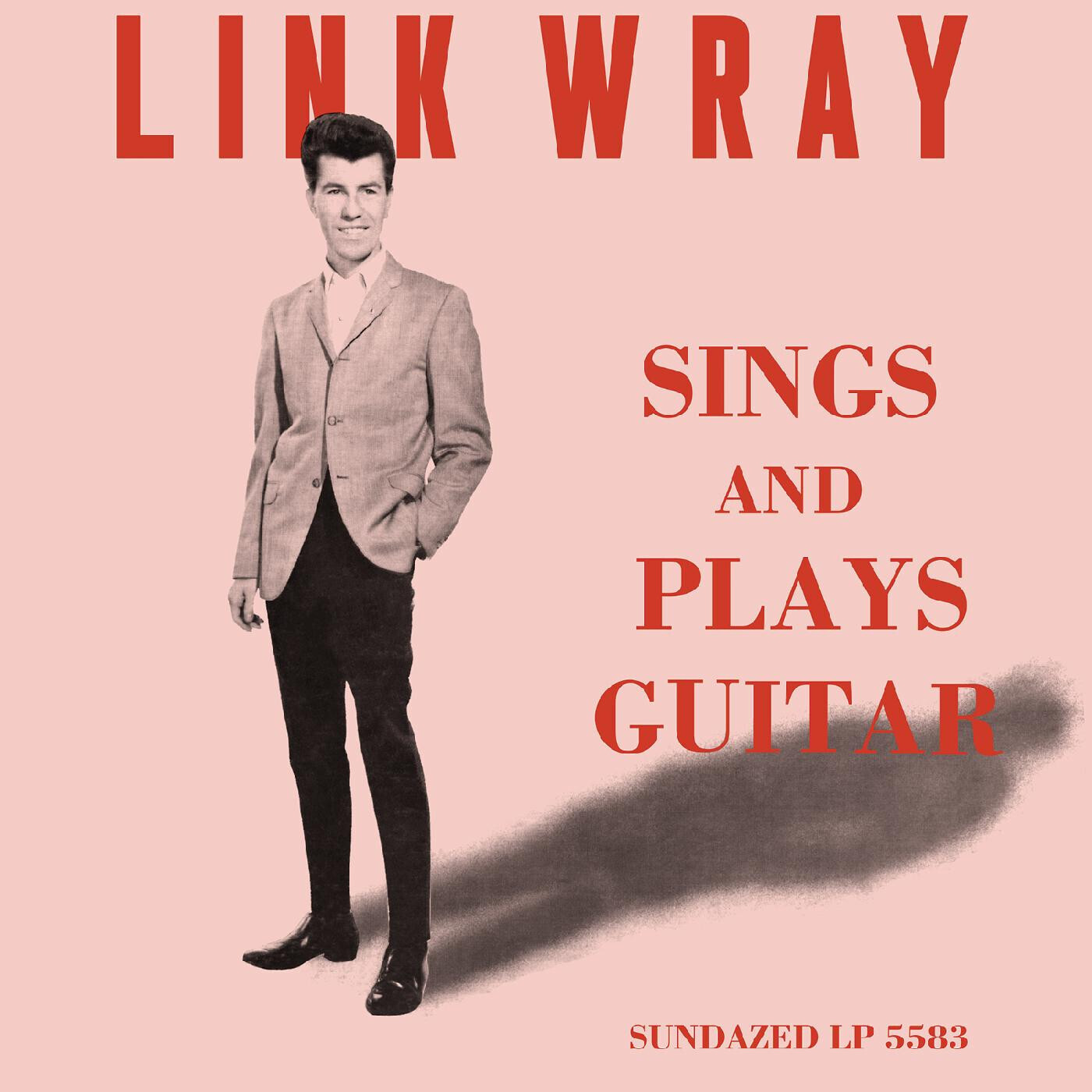 Link Wray "Sings and Plays Guitar"