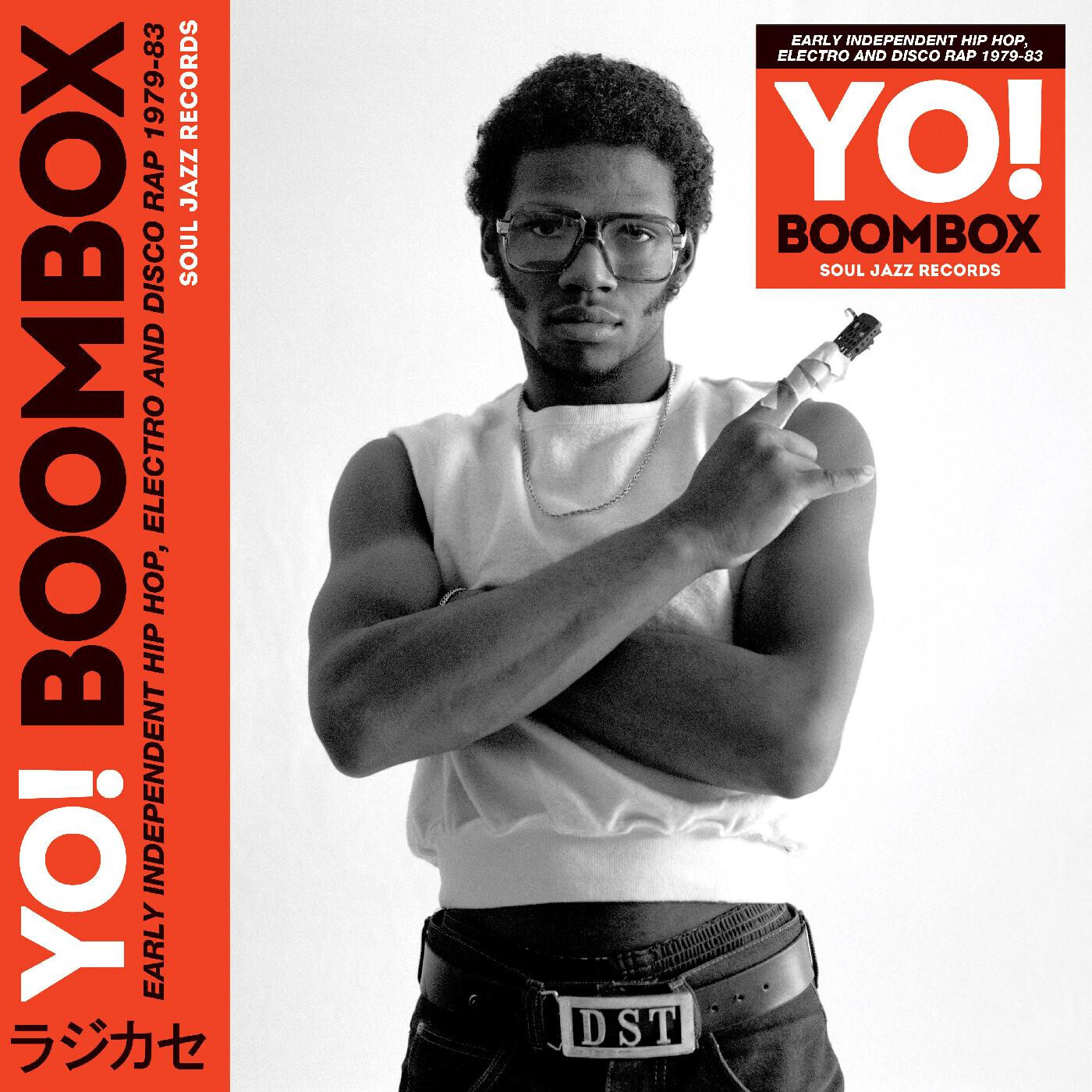 Soul Jazz Records &quot;Yo! Boombox&quot; Early Independent Hip Hop, Electro, and Disco Rap 1979-83