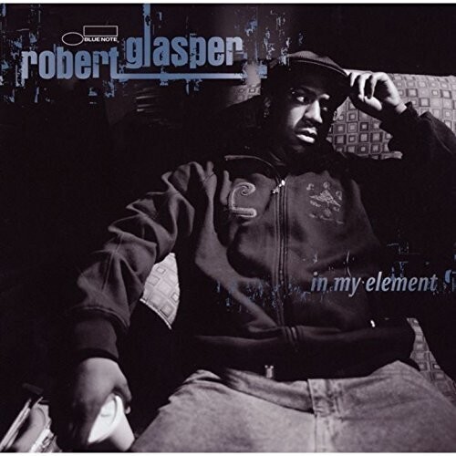 Robert Glasper "In My Element" (Blue Note Classic Vinyl Series)