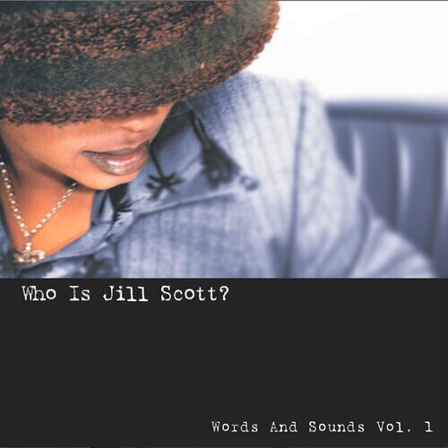 Jill Scott "Who Is Jill Scott: Words And Sounds, Vol. 1"