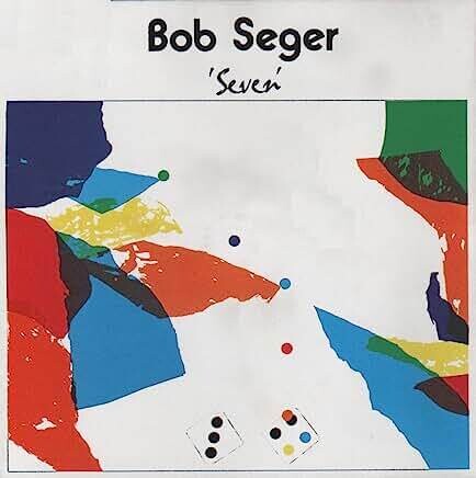 Bob Seger "Seven" NM- 1974/re.1976