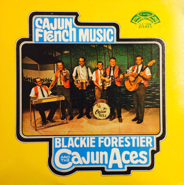 Blackie Forestier &amp; The Cajun Aces &quot;Cajun French Music&quot; VG+ 1969
