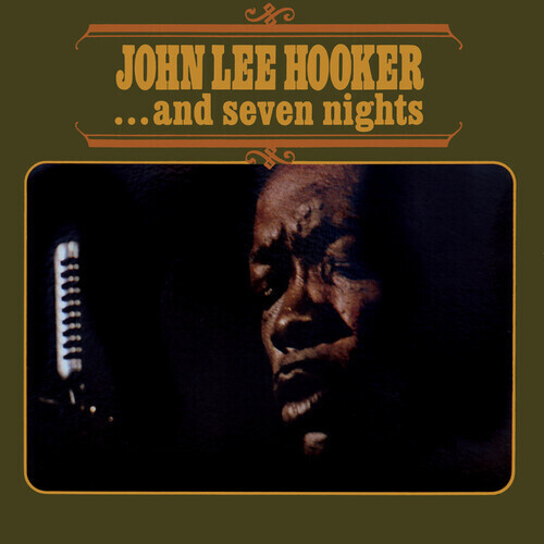 John Lee Hooker "...and seven nights"