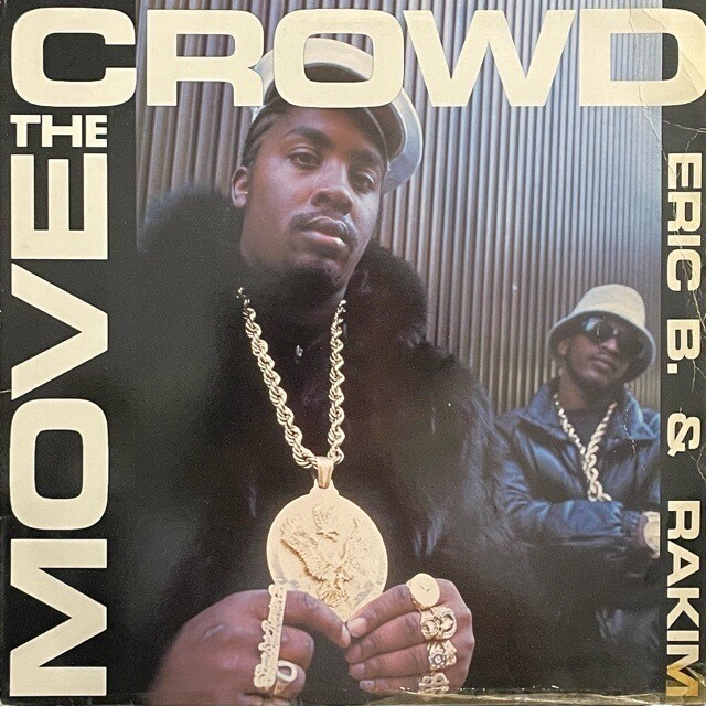 Eric B. & Rakim "Move The Crowd" {12"} NM- 1987