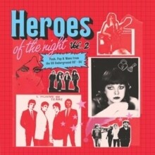 Heroes Of The Night Vol.2 - Punk, Pop & Wave from the UK Underground '80-'84