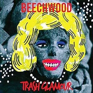 Beechwood "Trash Glamour"