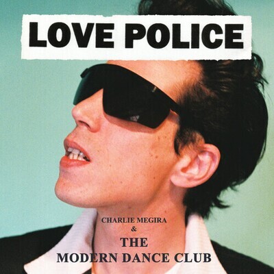 Charlie Megira & the Modern Dance Club "Love Police" *Frogmen Green Vinyl*