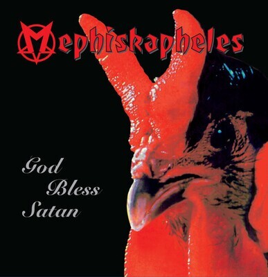 Mephiskapheles "God Bless Satan"