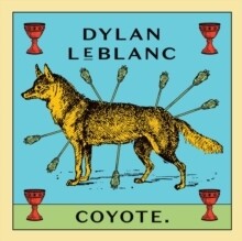 Dylan LeBlanc "Coyote"