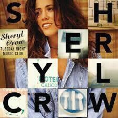 Sheryl Crow "Tuesday Night Music Club"