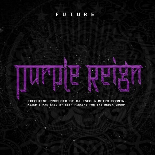 Future "Purple Reign" 