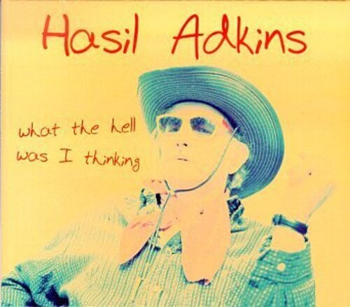 Hasil Adkins "What The Hell Was I Thinking"