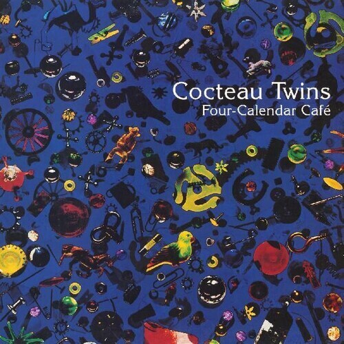 Cocteau Twins "Four-Calendar Cafe"
