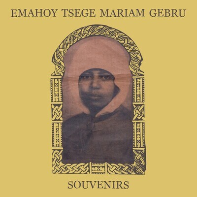 Emahoy Tsege Mariam Gebru "Souvenirs"