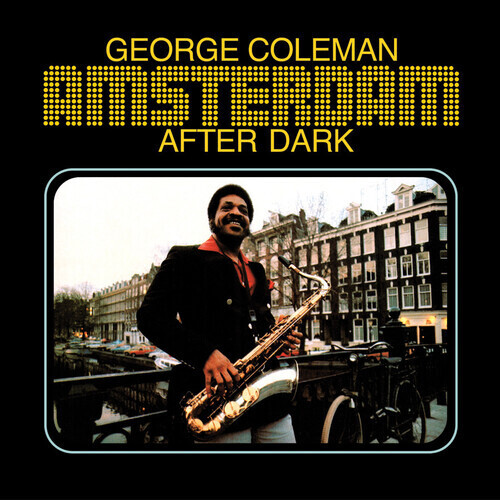 *** George Coleman &quot;Amsterdam After Dark&quot;