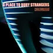A Place To Bury Strangers "Hologram" *Neon Orange Vinyl*