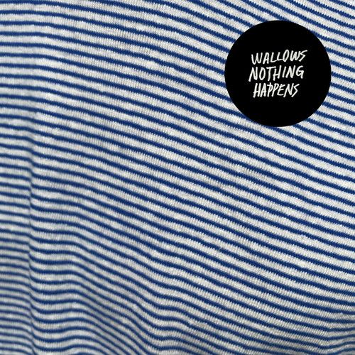 Wallows &quot;Nothing Happens&quot;