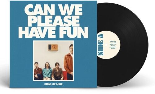 Kings Of Leon &quot;Can We Please Have Fun&quot;