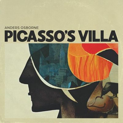 Anders Osborne &quot;Picasso&#39;s Villa&quot;
