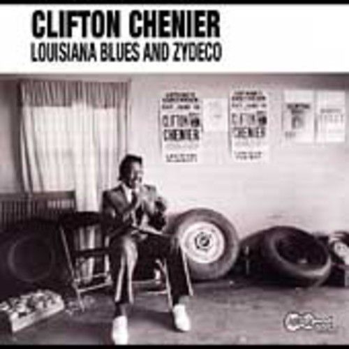 Clifton Chenier &quot;Louisiana Blues &amp; Zydeco&quot; *CD* 2005