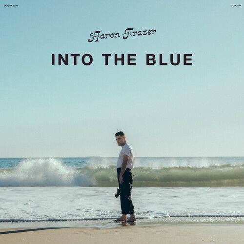 Aaron Frazer &quot;Into the Blue&quot; *Clear Vinyl*