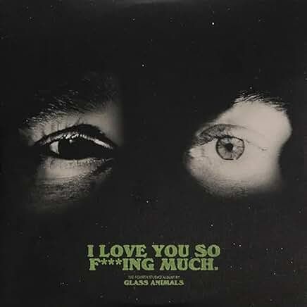 Glass Animals "I Love You So Fu**ing Much" *bLaCk&amp;wHiTe ViNyL!*