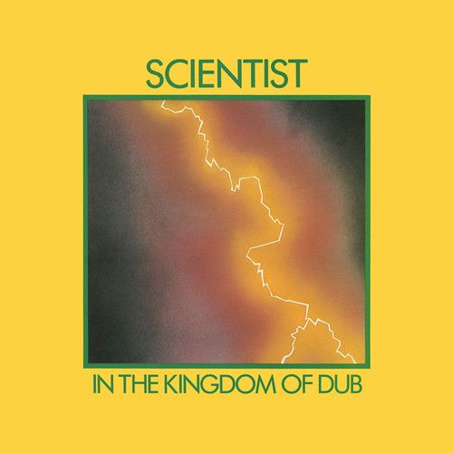 Scientist &quot;In The Kingdom Of Dub&quot;