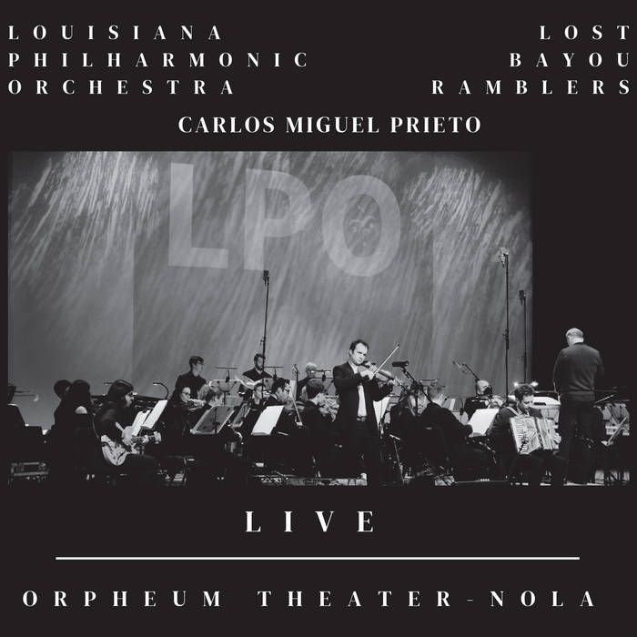 Lost Bayou Ramblers &amp; LPO &quot;Live (Orpheum Theater NOLA)&quot;