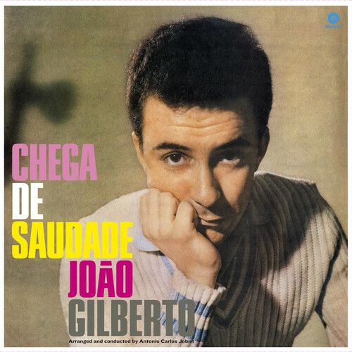 João Gilberto &quot;Chega De Saudade&quot;
