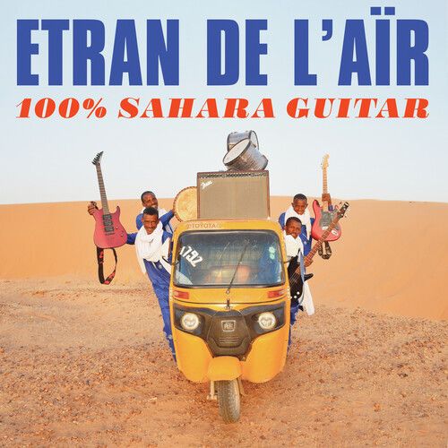 Etran De L&#39;Aïr &quot;100% Sahara Guitar&quot;