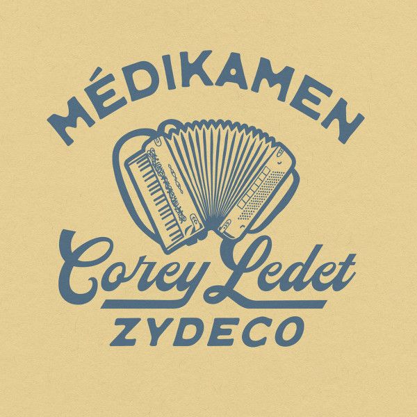 Corey Ledet Zydeco &quot;M​é​dikamen&quot; *CD* 2023