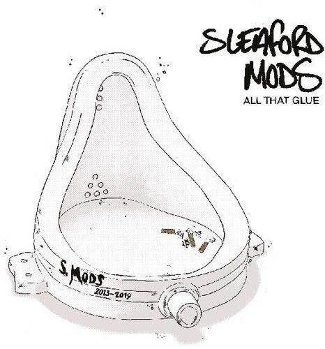 Sleaford Mods &quot;All That Glue: 2013-2019&quot;