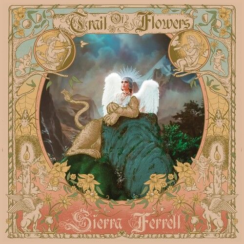 Sierra Ferrell &quot;Trail Of Flowers: Indie Exclusive&quot; *CaNdYLaNd ViNyL!*