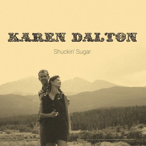 Karen Dalton &quot;Shuckin&#39; Sugar&quot;