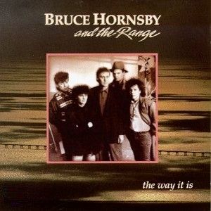 Bruce Hornsby &amp; The Range &quot;The Way It Is&quot; NM 1986