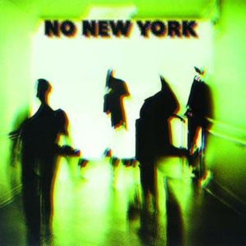 Various &quot;No New York&quot;