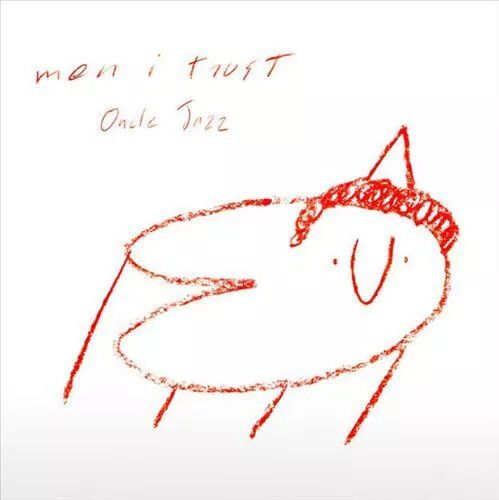 Men I Trust &quot;Oncle Jazz&quot;