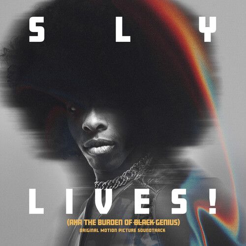 Sly &amp; The Family Stone &quot;Sly Lives! (AKA The Burden Of Black Genius)&quot;