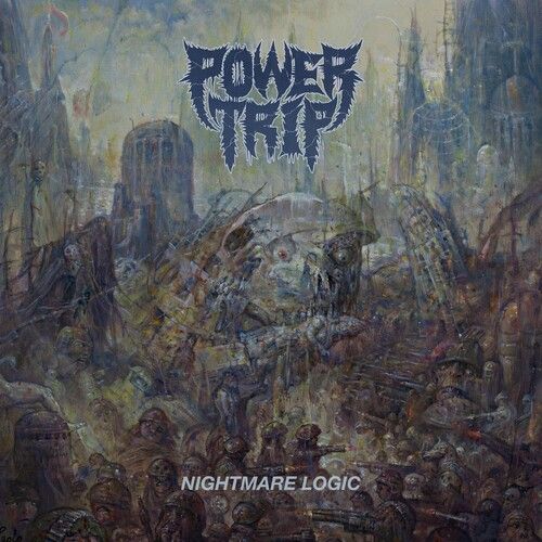 Power Trip &quot;Nightmare Logic&quot;